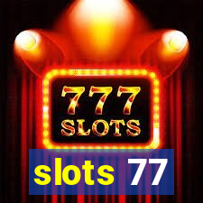 slots 77